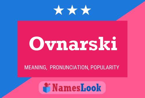 Ovnarski Name Poster