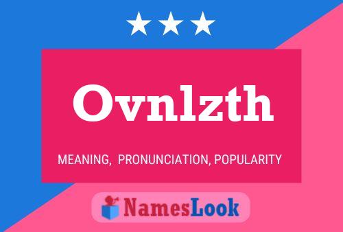 Ovnlzth Name Poster