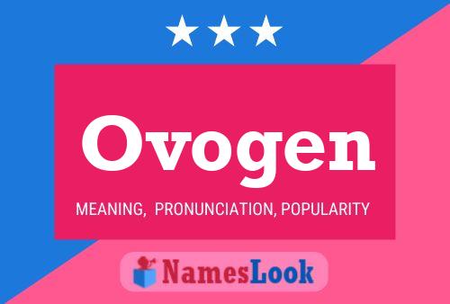 Ovogen Name Poster