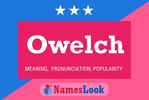 Owelch Name Poster