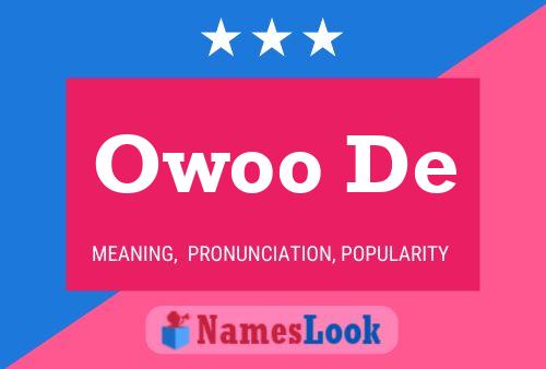 Owoo De Name Poster