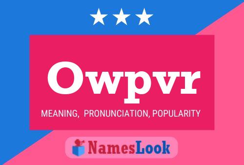 Owpvr Name Poster