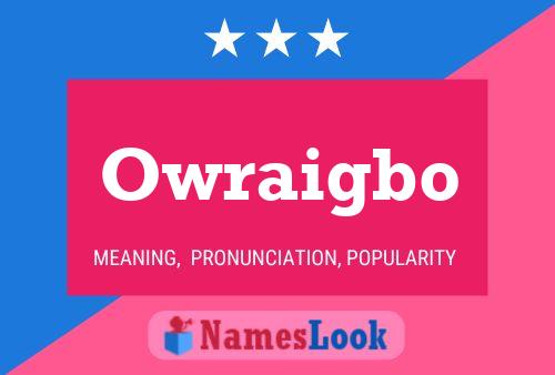 Owraigbo Name Poster