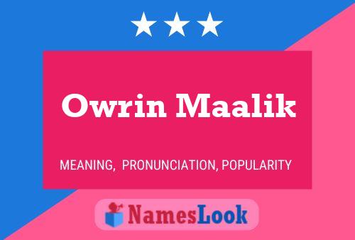 Owrin Maalik Name Poster