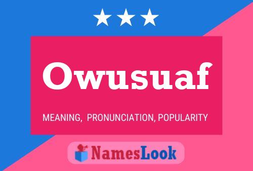 Owusuaf Name Poster