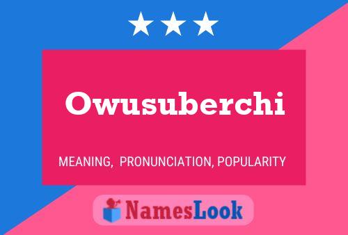 Owusuberchi Name Poster