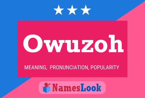 Owuzoh Name Poster