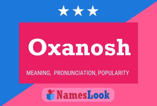 Oxanosh Name Poster