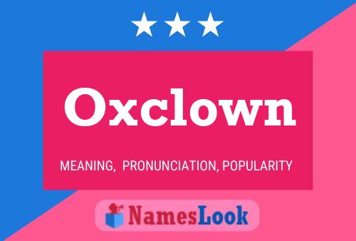 Oxclown Name Poster