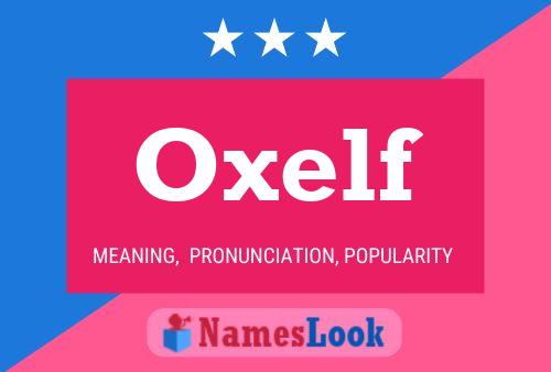 Oxelf Name Poster