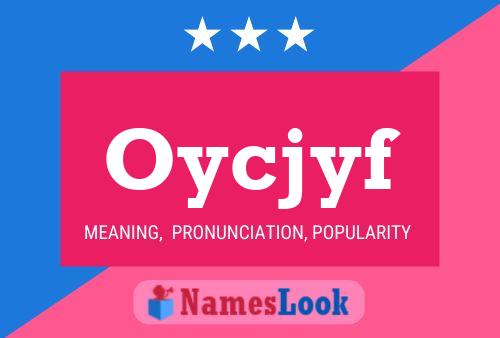 Oycjyf Name Poster