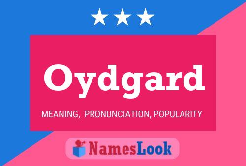 Oydgard Name Poster