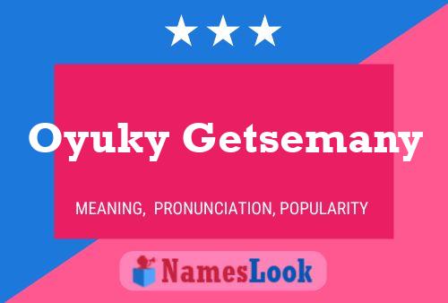 Oyuky Getsemany Name Poster