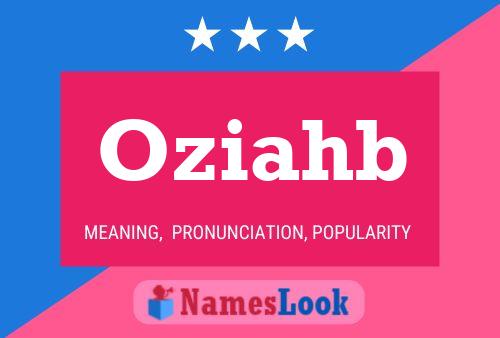 Oziahb Name Poster