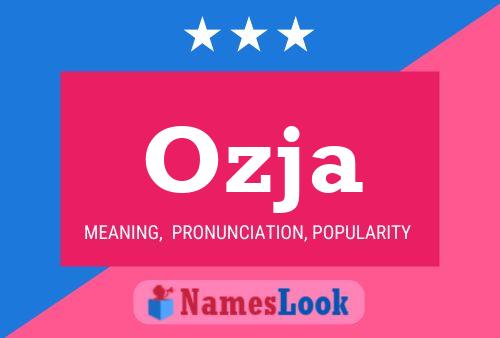 Ozja Name Poster