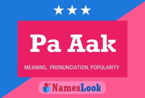 Pa Aak Name Poster