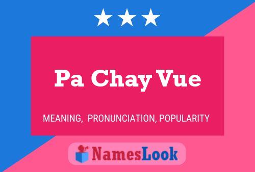 Pa Chay Vue Name Poster