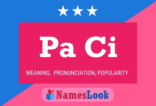 Pa Ci Name Poster