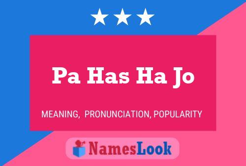 Pa Has Ha Jo Name Poster