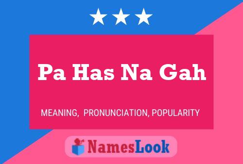 Pa Has Na Gah Name Poster