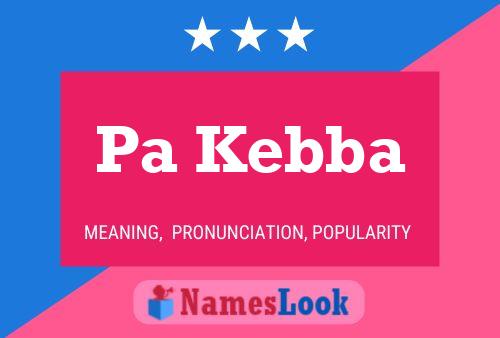 Pa Kebba Name Poster