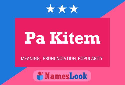 Pa Kitem Name Poster