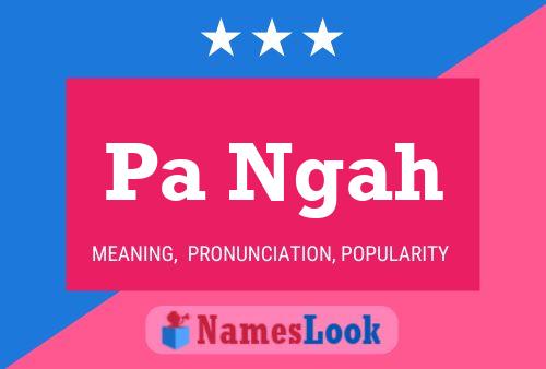 Pa Ngah Name Poster