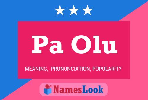 Pa Olu Name Poster