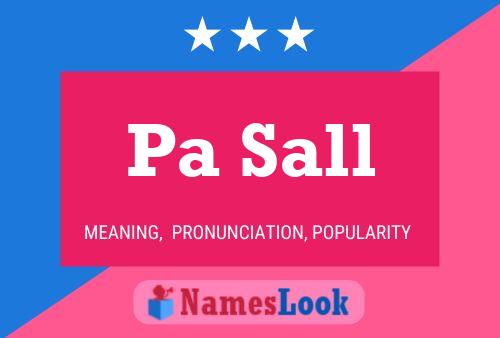 Pa Sall Name Poster