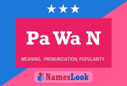 Pa Wa N Name Poster