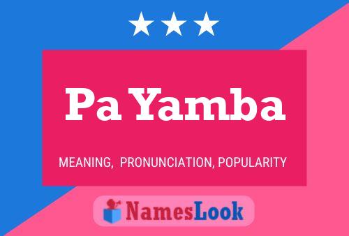 Pa Yamba Name Poster