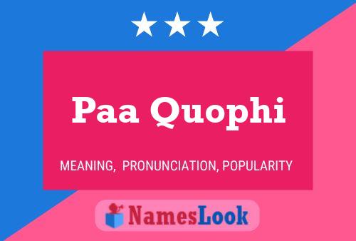 Paa Quophi Name Poster