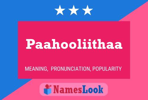 Paahooliithaa Name Poster