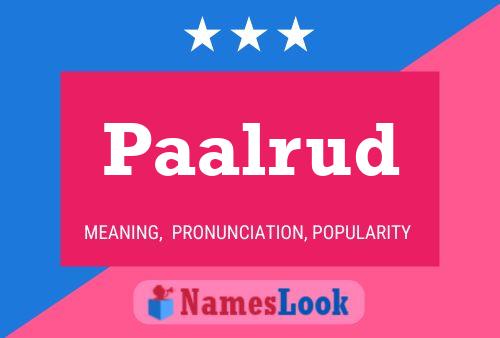 Paalrud Name Poster