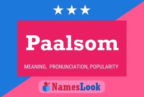 Paalsom Name Poster