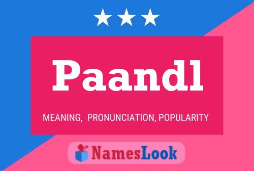 Paandl Name Poster