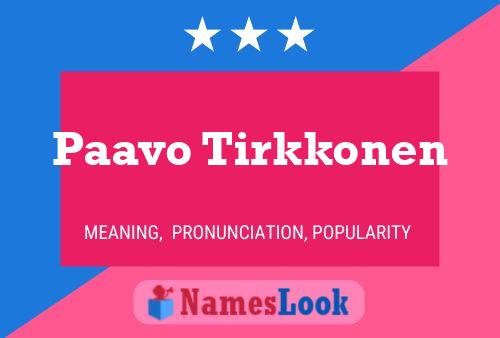 Paavo Tirkkonen Name Poster