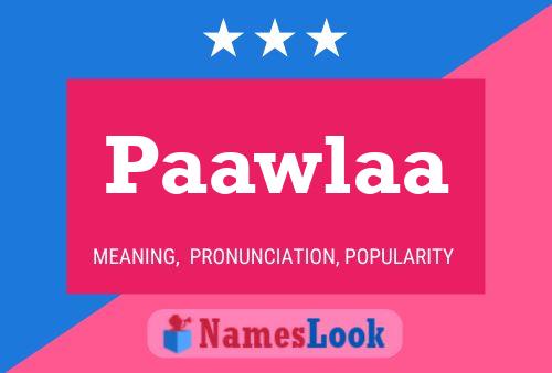 Paawlaa Name Poster