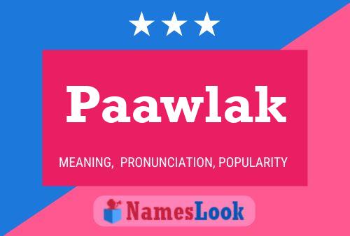 Paawlak Name Poster