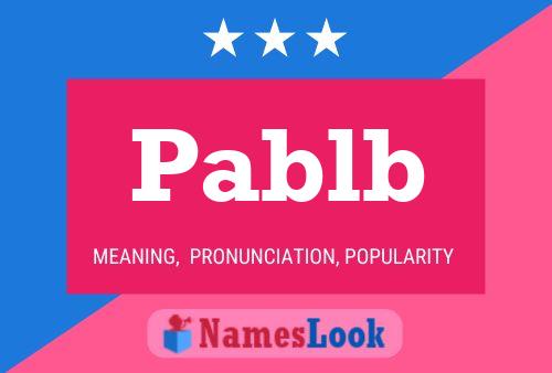 Pablb Name Poster