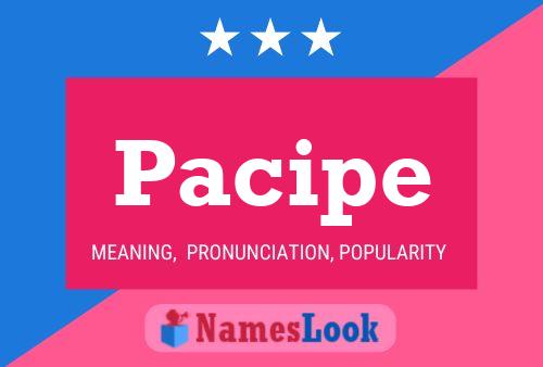 Pacipe Name Poster