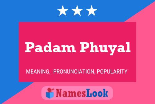 Padam Phuyal Name Poster