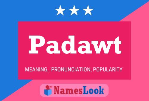 Padawt Name Poster