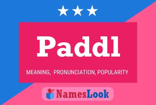 Paddl Name Poster