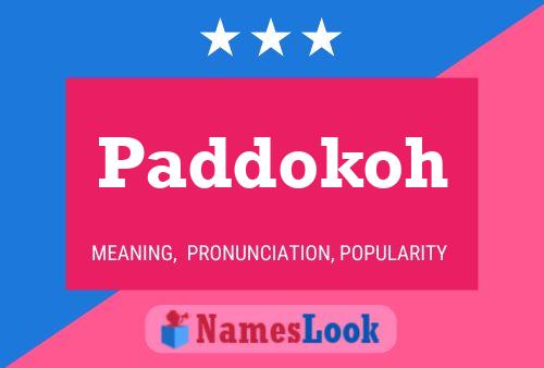 Paddokoh Name Poster