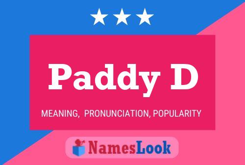 Paddy D Name Poster