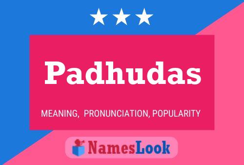 Padhudas Name Poster