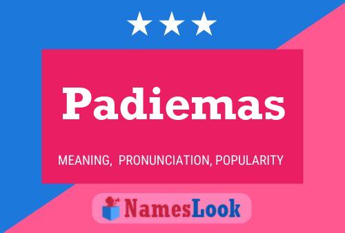 Padiemas Name Poster