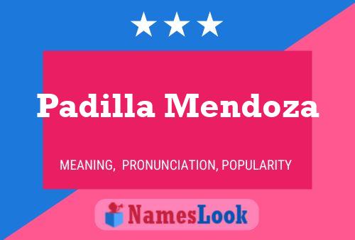 Padilla Mendoza Name Poster