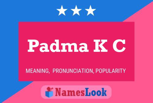 Padma K C Name Poster